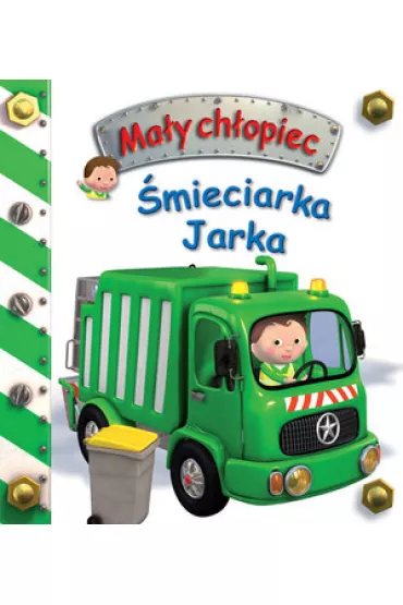 Ma�y ch�opiec. �mieciarka Jarka - Emilie Beaumont, Nathalie Belineau