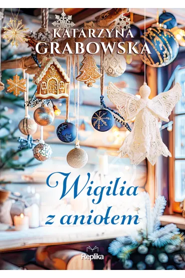 Wigilia z anio�em (barwione brzegi) - Katarzyna Grabowska