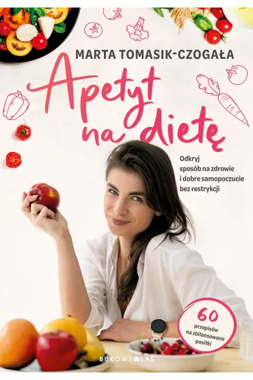 Apetyt na diet� - Marta Tomasik-Czoga�a