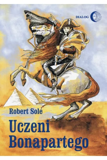 Uczeni Bonapartego - Robert Sole