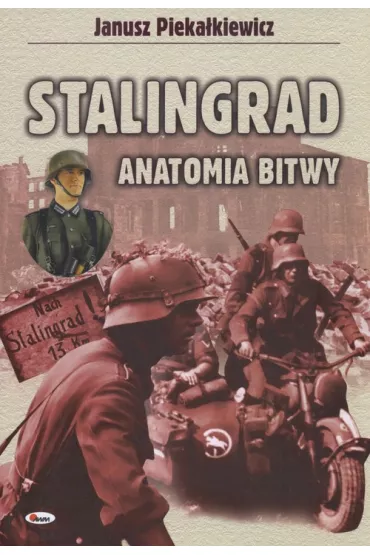 Stalingrad Anatomia bitwy - Janusz Pieka�kiewicz
