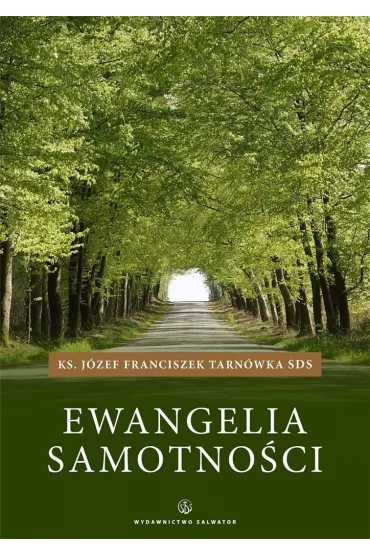 Ewangelia samotno�ci - J�zef Tarn�wka