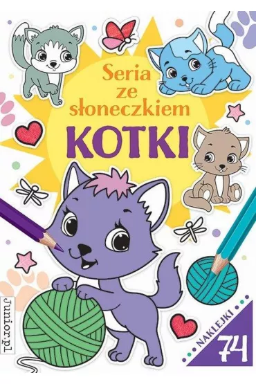 Kotki. Seria ze s�oneczkiem