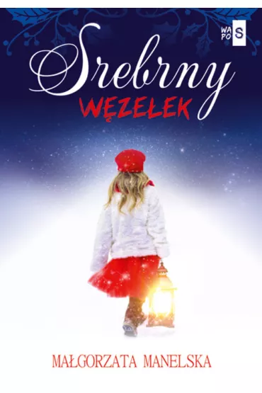 Srebrny w�ze�ek - Ma�gorzata  Manelska