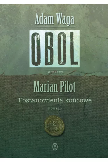 Obol - Adam Waga, Marian Pilot