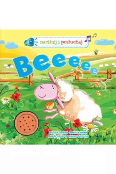 Beeeee! Naci�nij i pos�uchaj (ca�okartonowa) - Anna Wi�niewska