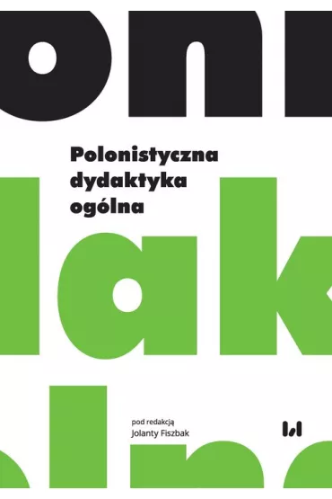 Polonistyczna dydaktyka og�lna - Jolanta Fiszbak