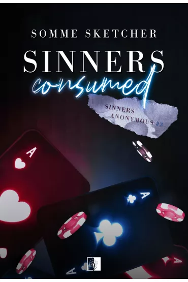 Sinners Consumed. Sinners Anonymous. Tom 3 - Somme Sketcher