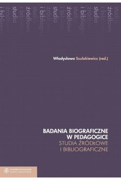 eBook Badania biograficzne w pedagogice. Studia rdowe i bibliograficzne pdf