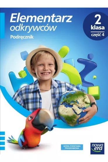 Elementarz odkrywc�w. Klasa 2. Cz�� 4. Podr�cznik. Edukacja polonistyczna, przyrodnicza, spo�eczna - Barbara St�pie�, Ewa Hryszkiewicz, Joanna Winiecka-Nowak