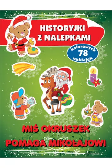 Historyjski z nalepkami Mi� okruszek - Anna Wi�niewska