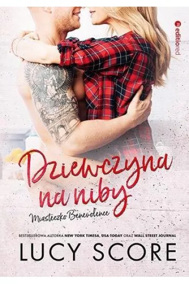 Dziewczyna na niby. Miasteczko Benevolence. Tom 1 - Lucy Score