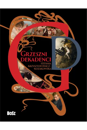Grzeszni dekadenci - Stefania Krzysztofowicz-Kozakowska