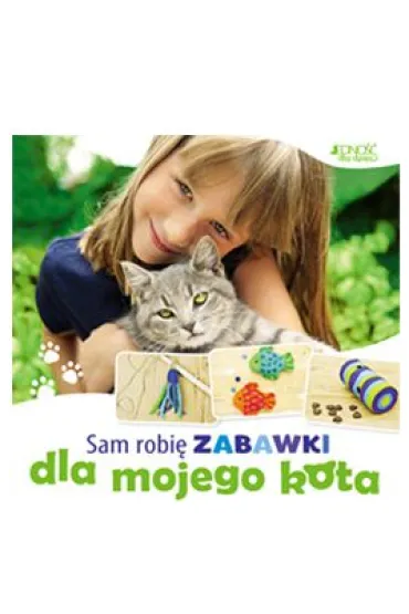Sam robie zabawki dla mojego kota - Katharina Rotter