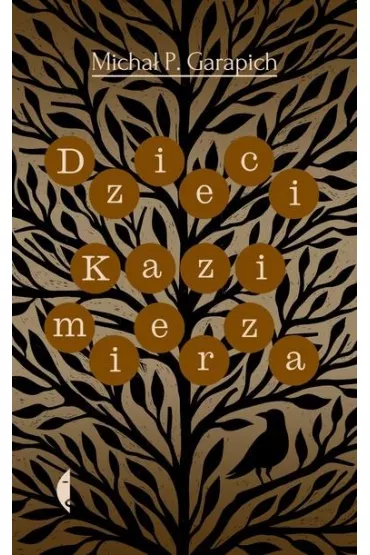 Dzieci Kazimierza - Micha� P Garapich