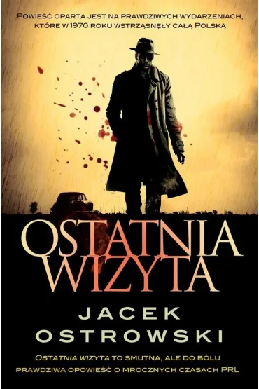 Ostatnia wizyta - Jacek Ostrowski