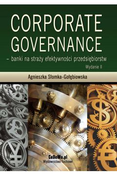 eBook Corporate governance - banki na stray efektywnoci przedsibiorstw. Wydanie 3 pdf