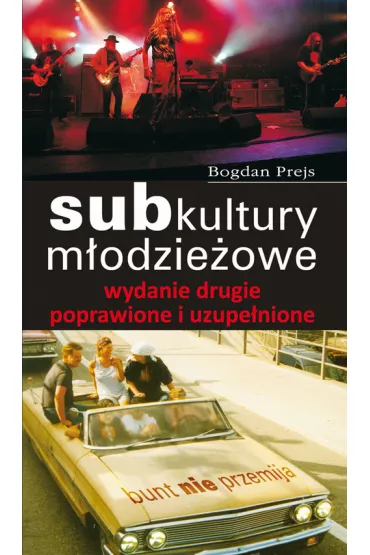 Subkultury modzieowe - Bogdan Prejs