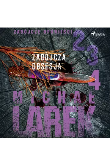 Audiobook Zabjcze opowieci 4: Zabjcza obsesja mp3 - Micha Larek