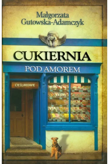 Cukiernia Pod Amorem 2 Cie�lakowie - Ma�gorzata Gutowska-Adamczyk