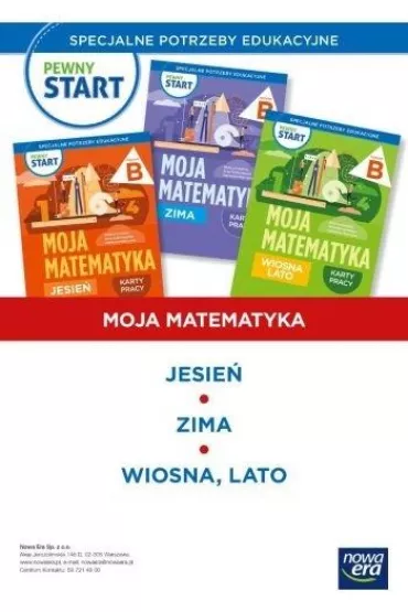 Pakiet Pewny start. Moja matematyka. Jesie�, Zima, Wiosna, lato. Karty pracy. Poziom B - Bo�ena Kowalska, Agnieszka  Mokrzycka, Anna  Krasnod�bska, Monika  Ekert