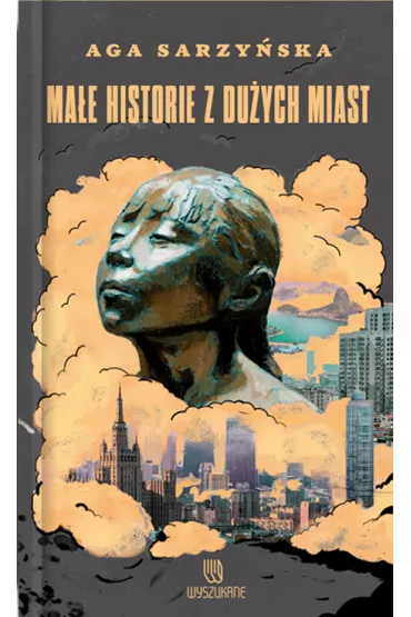 Ma�e historie z du�ych miast - Aga Sarzy�ska