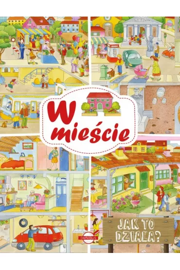 Jak to dzia�a? W mie�cie