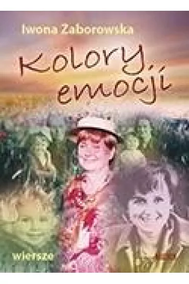 Kolory emocji - Iwona  Zaborowska