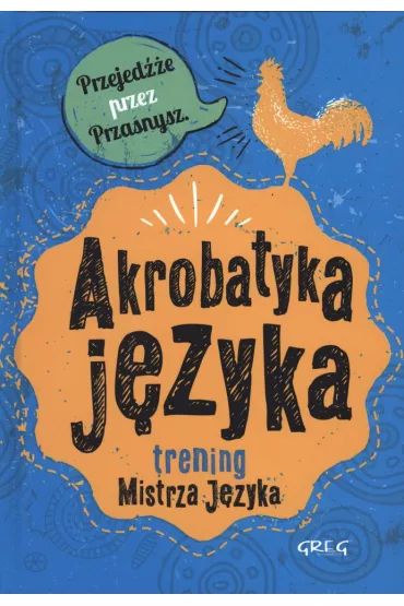Akrobatyka j�zyka. Trening Mistrza J�zyka - Maria Zagni�ska