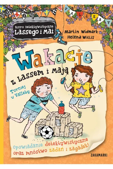 Wakacje z Lassem i Maj�. Tom 3. Turniej w Valleby - Martin Widmark