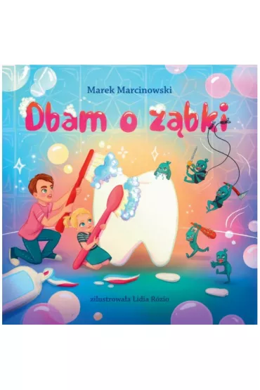 Dbam o z�bki - Marek Marcinowski