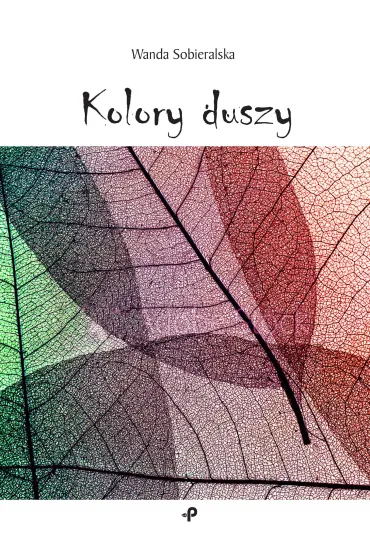 Kolory duszy - Wanda  Sobieralska