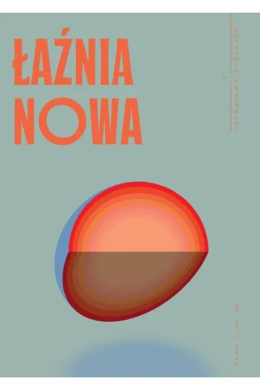 Notatnik teatralny 97/2024 �a�nia nowa