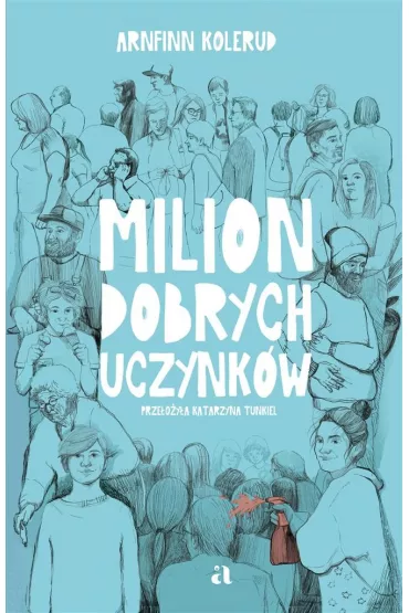 Milion dobrych uczynk�w - Arnfinn Kolerud