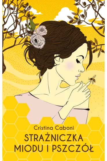 Stra�niczka miodu i pszcz� - Cristina Caboni
