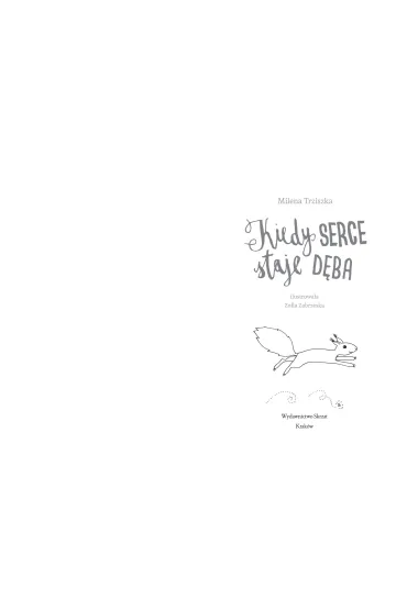 Kiedy serce staje d�ba - Milena Trziszka