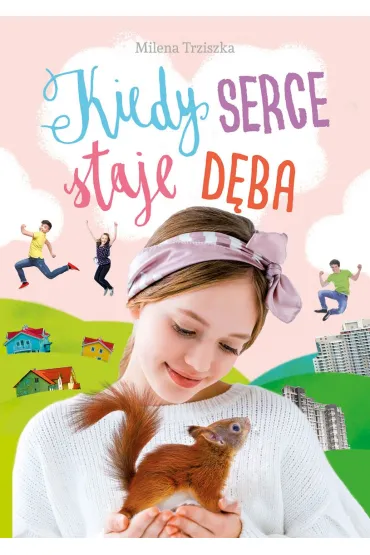 Kiedy serce staje d�ba - Milena Trziszka