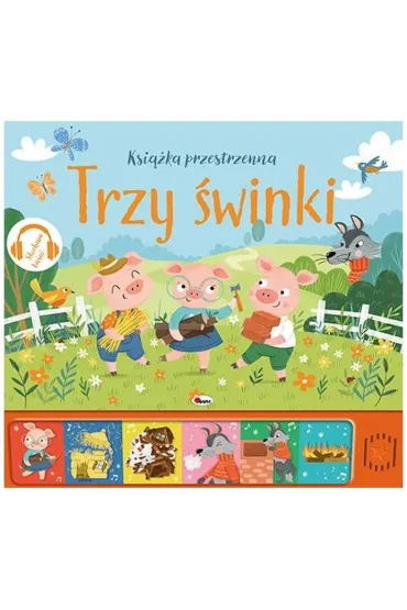 Trzy �winki. Ksi��ka przestrzenna. S�ucham ba�ni - El�bieta  Korolkiewicz