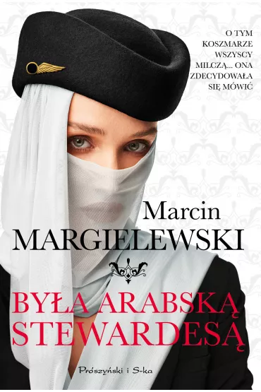 By�a arabsk� stewardes� - Marcin Margielewski