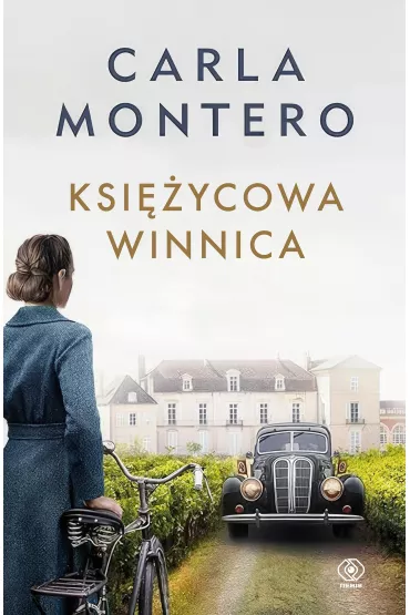 Ksiycowa winnica - Carla Montero