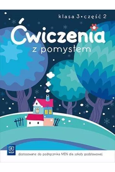 �wiczenia z Pomys�em. Klasa 3. Cz�� 2 - Kamila Izbi�ska, Katarzyna Harmak, Jolanta Filipowicz