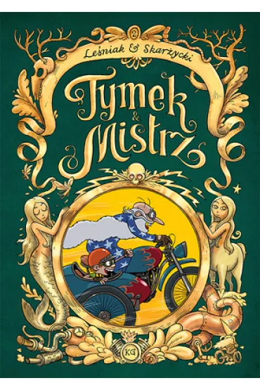 Kr�tkie gatki Tymek i Mistrz. Tom 2 - Rafa� Skar�ycki, Tomasz Le�niak