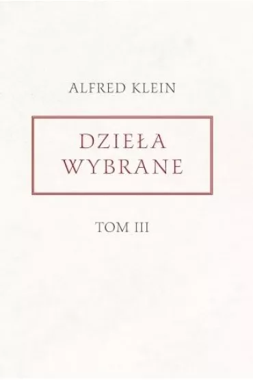 Dzie�a wybrane T.3 - Alfred Klein