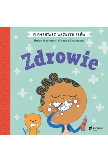 Zdrowie. Elementarz Wa�nych S��w - Helen Mortimer, Cristina Trapanese