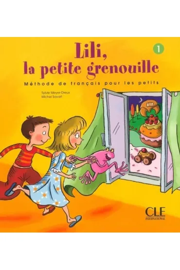 Lili la petite grenouille 1 podr�cznik - Sylvie Meyer-Dreux, Agnes  Malfettes-Wittmann