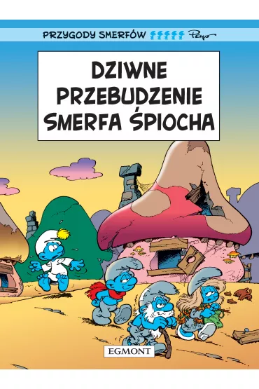 Dziwne przebudzenie Smerfa �piocha. Przygody Smerf�w. Tom 15 - Pierre Culliford