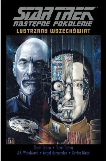 Lustrzany Wszech�wiat. Star Trek. Nast�pne Pokolenie. Tom 4 - Brian Wood, Roy Thomas, David  Messina, Sylvia  Califano
