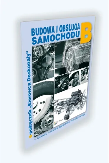 Budowa i obs�uga samochodu.Kat B - Henryk Pr�chniewicz