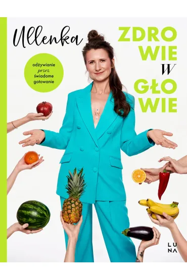 Zdrowie w g�owie - Ullenka