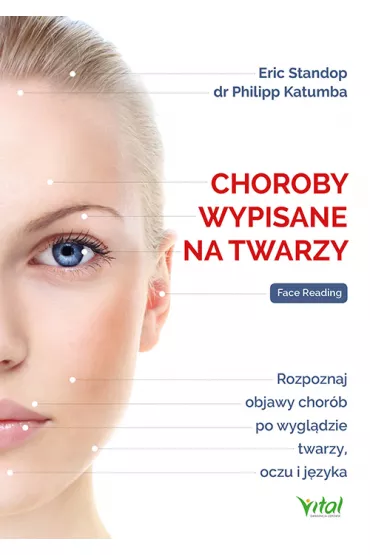 Choroby wypisane na twarzy - Eric  Standop